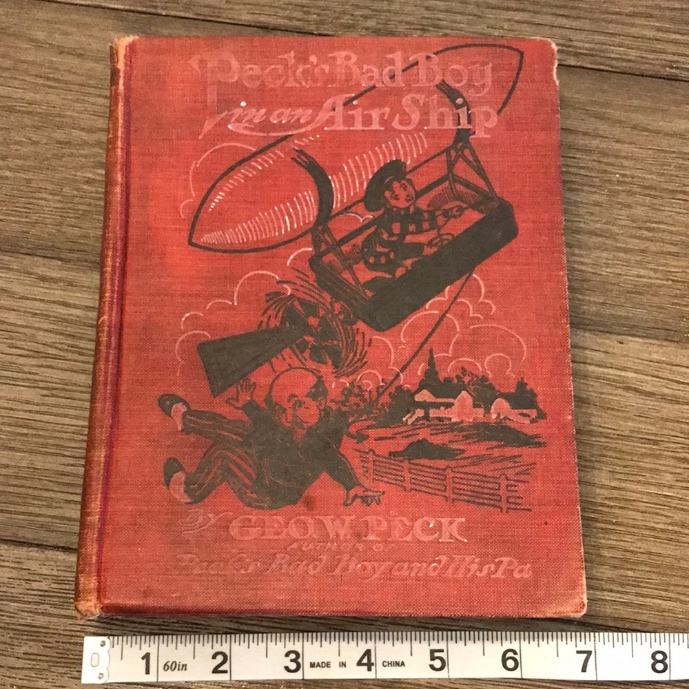 First edition antique Childrens book Peck’s Bad Boy in an AirShip George W Peck